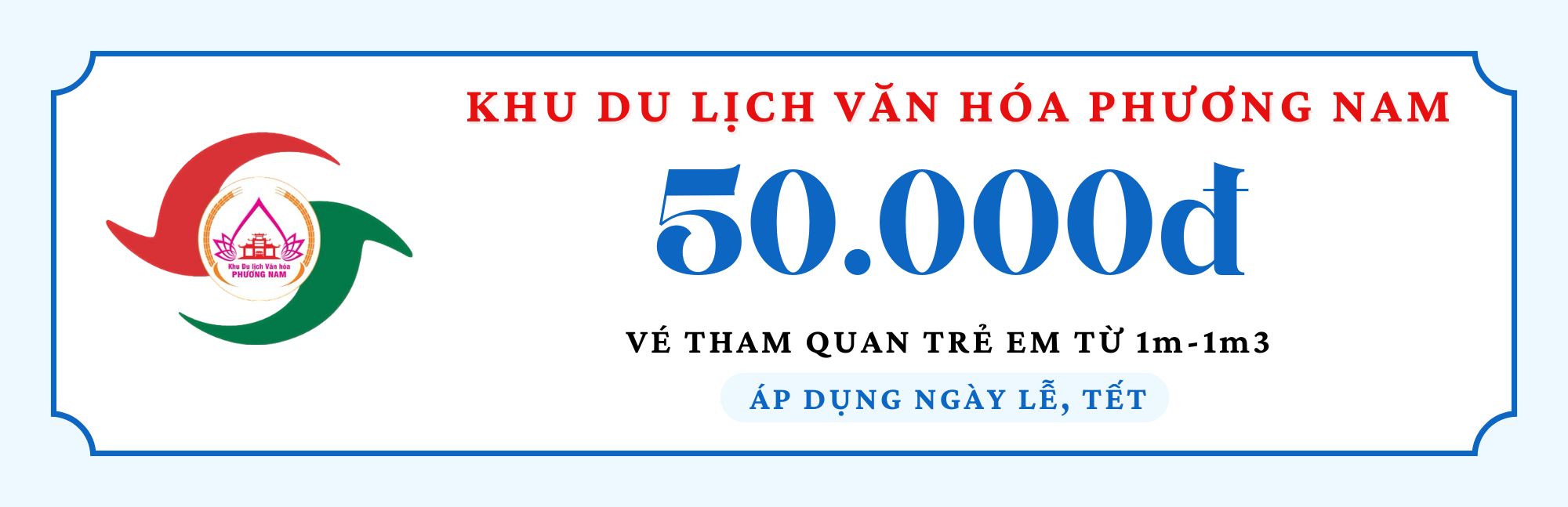 Vé tham quan trẻ em từ 1m-1m3 các ngày Lễ, Tết